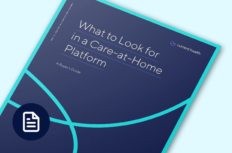 Buyer’s Guide to Care-at-Home Platforms