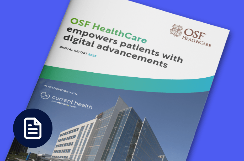 OSF HealthCare Empowers Patients with Digital Advancements